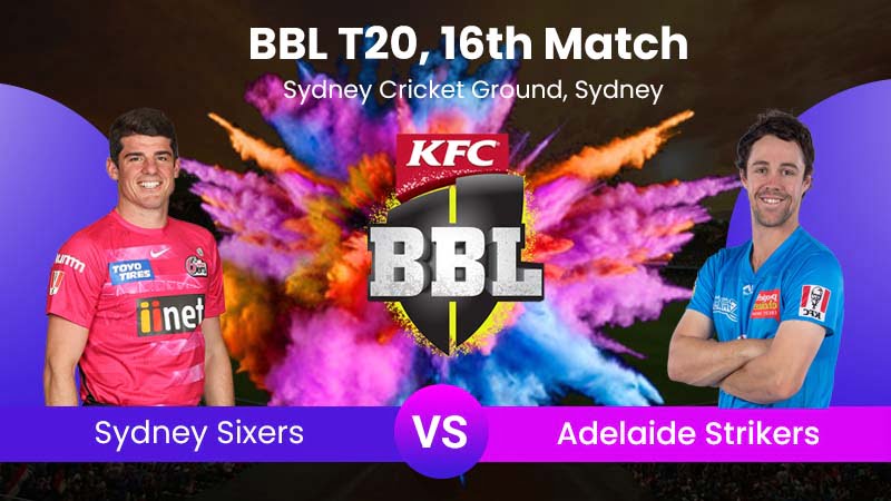 Sydney Sixers vs Adelaide Strikers