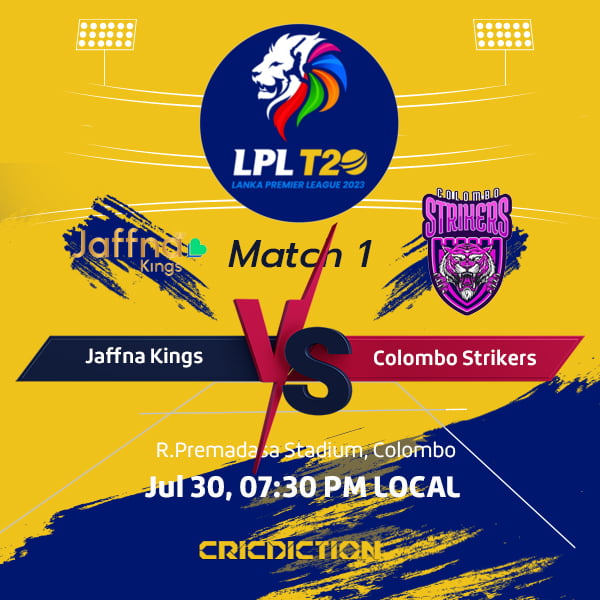 Jaffna Kings vs Colombo Strikers, 1st Match