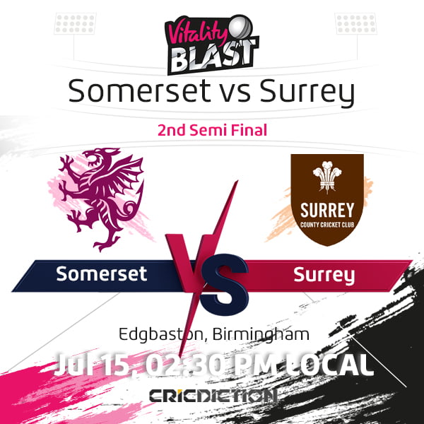Somerset vs Surrey, Semi Final 2