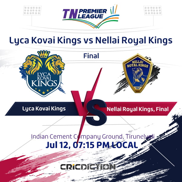 Lyca Kovai Kings vs Nellai Royal Kings, Final - Live Cricket Score