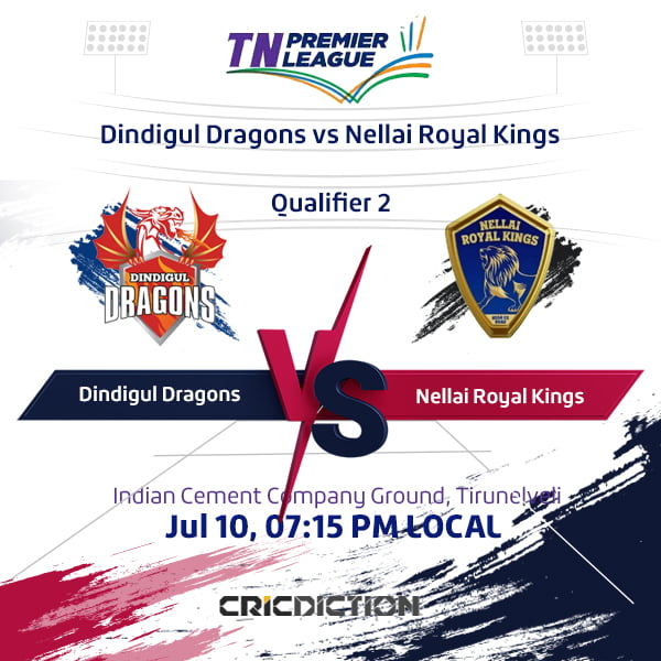 Dindigul Dragons vs Nellai Royal Kings, Qualifier 2 - Live Cricket Score, Commentary