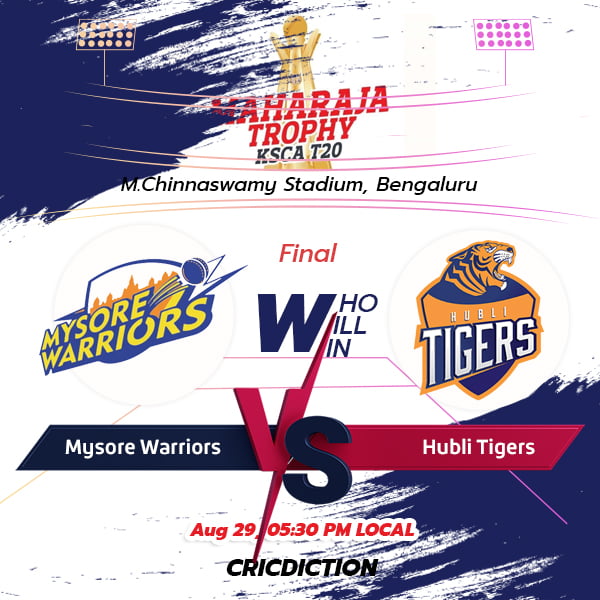 Hubli Tigers vs Mysore Warriors, Final