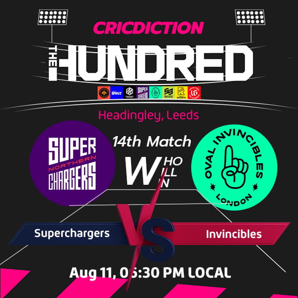 Northern Superchargers vs Oval Invincibles, 15th Match