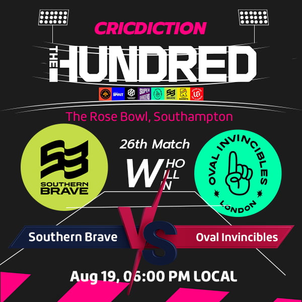 Southern Brave vs Oval Invincibles, 26th Match