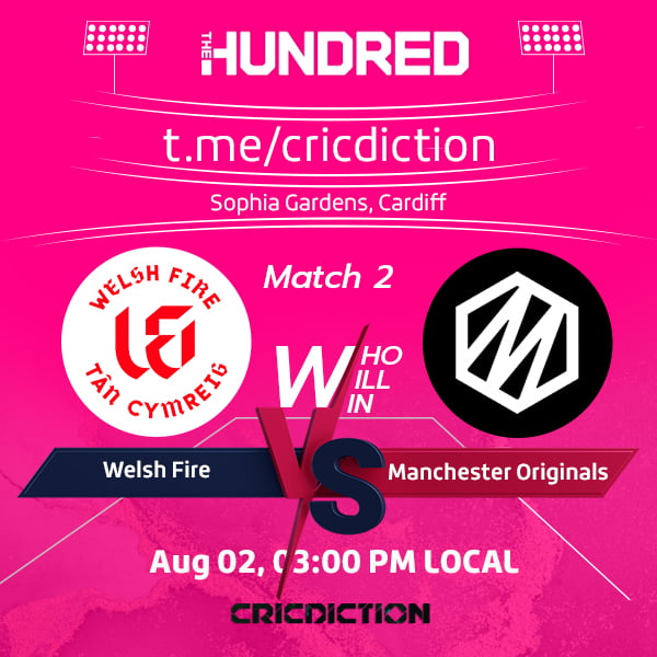 Welsh Fire vs Manchester Originals, 2nd Match - Live Cricket Score, Commentary