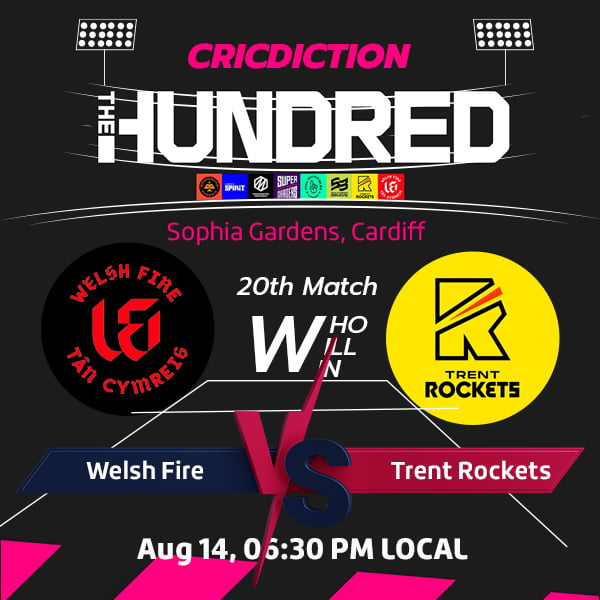 Welsh Fire vs Trent Rockets, 20th Match