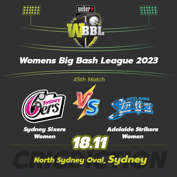 Sydney Sixers Women vs Adelaide Strikers Women, 45th Match
